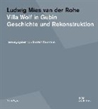 Dietric Neumann, Dietrich Neumann - Ludwig Mies van der Rohe. Villa Wolf in Gubin