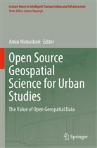 Ami Mobasheri, Amin Mobasheri - Open Source Geospatial Science for Urban Studies
