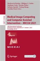Philipp C Cattin, Philippe C Cattin, Philippe C. Cattin, Stéphane Cotin, Stéphane Cotin et al, Marleen de Bruijne... - Medical Image Computing and Computer Assisted Intervention - MICCAI 2021