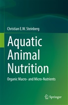 Christian E W Steinberg, Christian E. W. Steinberg, Christian E.W. Steinberg - Aquatic Animal Nutrition