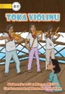 Mayra Walsh - Toka Violinu - Play The Violin