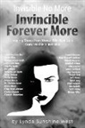 Lynda Sunshine West - Invisible No More; Invincible Forever More