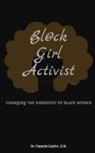 Pamela Gurley - Bl@ck Girl Activist