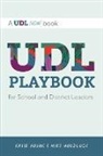 Katie Novak, Mike Woodlock - UDL Playbook for School and District Leaders