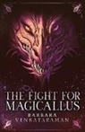 Barbara Venkataraman - The Fight for Magicallus