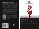 Kemal Yildirim - Politique et pouvoir en Tunisie