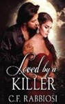 C. F. Rabbiosi - Loved by a Killer