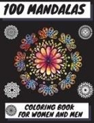 Manlio Venezia - 100 MANDALAS COLORING BOOK FOR WOMEN AND MEN