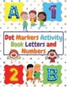 Manlio Venezia - Dot Markers Activity Book Letters and Numbers