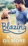 Kylie Gilmore - Blazing