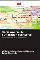 Zahra Gholizade, Ali Reza Nejadmohammad Namaghi - Cartographie de l'utilisation des terres