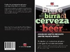 Janyne Palheta Ramos, Jaqueline Santos Mesquita - Production et évaluation physico-chimique d'une bière artisanale