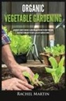 Rachel Martin - Organic Vegetable Gardening