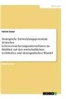 Patrick Seizer - Strategische Entwicklungspotentiale deutscher Lebensversicherungsunternehmen im Hinblick auf den wirtschaftlichen, rechtlichen und demografischen Wandel