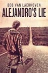 Bob Van Laerhoven - Alejandro's Lie