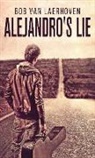 Bob Van Laerhoven - Alejandro's Lie