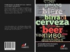 Janyne Palheta Ramos, Jaqueline Santos Mesquita - Produzione e valutazione fisico-chimica di una birra artigianale