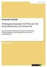Alexander Schmidt - Prüfungsmechanismen bei Wirecard. Die Kontrollierbarkeit der Finanzwelt