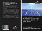 Khalid Taha Elsayed Ali, Osama Mohammed Elmardi Suleiman Khayal - REVISIONE DELLA LETTERATURA SULL'UTILIZZO DELL'ENERGIA SOLARE PER SCOPI TERMICI