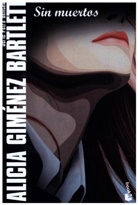 Alicia Gimenez Bartlett, Alicia Giménez Bartlett - Sin muertos
