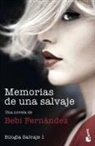 Bebi Fernandez, Bebi Fernández - Memorias de una salvaje