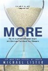 Michael Lister - More: Do More of What Matters Most and Discover the Life of Your Dreams