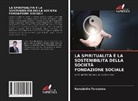 Ramziddin Tursunow - LA SPIRITUALITÀ È LA SOSTENIBILITÀ DELLA SOCIETÀ FONDAZIONE SOCIALE