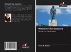 Tirso W. Sáenz - Ministro Che Guevara