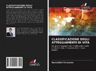 Ramziddin Tursunow - CLASSIFICAZIONE DEGLI ATTEGGIAMENTI DI VITA