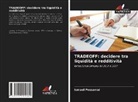 Ismael Possamai - TRADEOFF: decidere tra liquidità e redditività