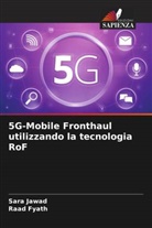 Raad Fyath, Sara Jawad - 5G-Mobile Fronthaul utilizzando la tecnologia RoF