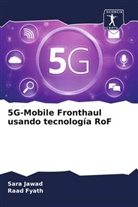 Raad Fyath, Sara Jawad - 5G-Mobile Fronthaul usando tecnología RoF