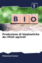 Mohamed Samer - Produzione di bioplastiche da rifiuti agricoli