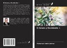 Mohamed Habib Lahmar - El Islam y Occidente +