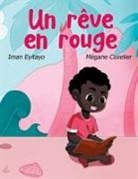 Mégane Cuvelier, Iman Eyitayo - Un rêve en rouge