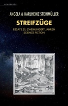 Angel Steinmüller, Angela Steinmüller, Karlheinz Steinmüller - Streifzüge