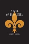 Charles Dickens - A Tale of Two Cities