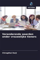 Chiragbhai Darji - Veranderende waarden onder vrouwelijke tieners