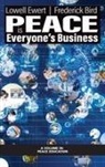 Frederick Bird, Lowell Ewert - Peace is Everyone's Business