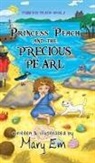 Mary Em, Mary Em - Princess Peach and the Precious Pearl (hardcover)