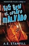 A. E. Stanfill, Elizabeth Garay - Big Ben, El Cobayo Malvado