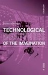 Pietro Montani - Technological Destinies of the Imagination
