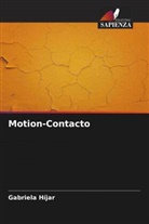Gabriela Híjar - Motion-Contacto