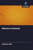 Gabriela Híjar - Motion-Contacto