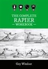 Guy Windsor - The Complete Rapier Workbook
