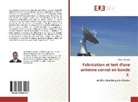 Hasan Khazaal - Fabrication et test d'une antenne cornet en bande X