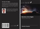 Dipendra Neupane - Ascenso de origen