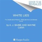 A J Baime, A. J. Baime, Wayne Carr - White Lies Unabridged POD