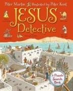 Peter Martin, Peter Kent - Jesus Detective A Puzzle Search Book