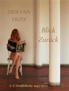 Didi van Frits, Didi van Frits - Blick Zurück